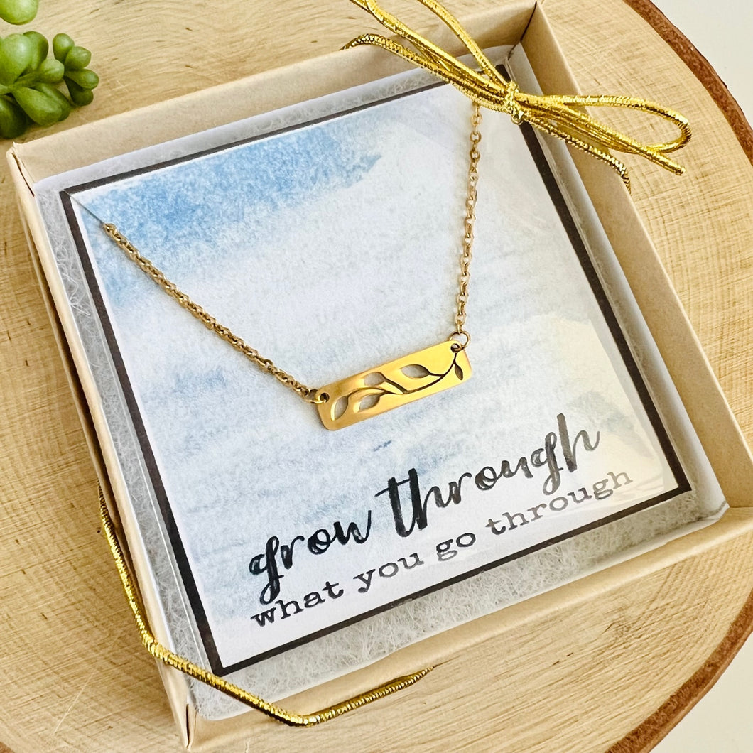 Inspirational Necklace | Grow Through what you Go Through (Available in store)